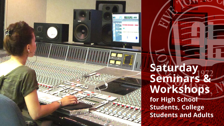 Five Towns College Saturday Seminars and Workshops