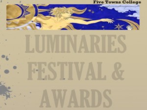 The Luminaries Awards Ceremony:  <br></noscript>Five Towns College Film/Video<br> Division Takes Center Stage