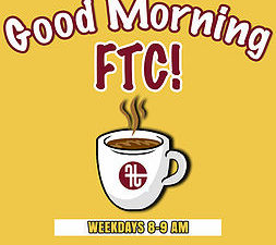 GOOD MORNING, FTC! THE SPRING 2022 SEMESTER STARTS TODAY