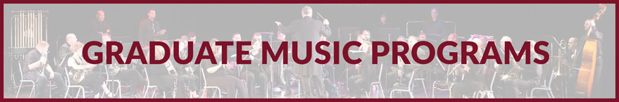 Graduate Music Programs